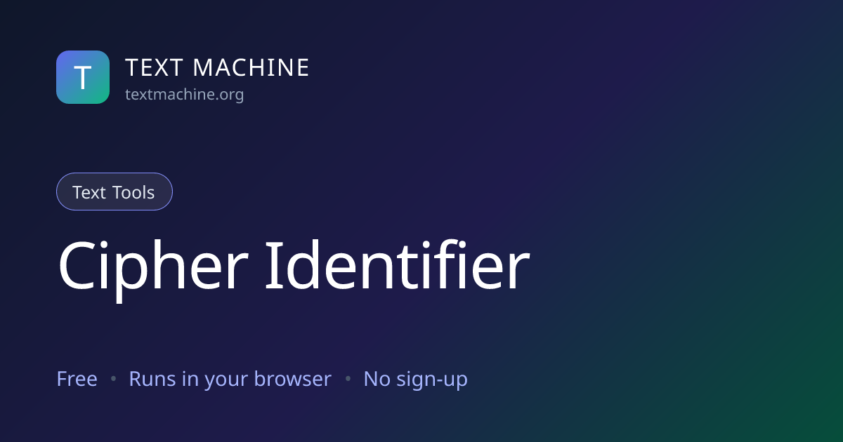 Cipher Identifier — What Cipher Is This? | Text Machine