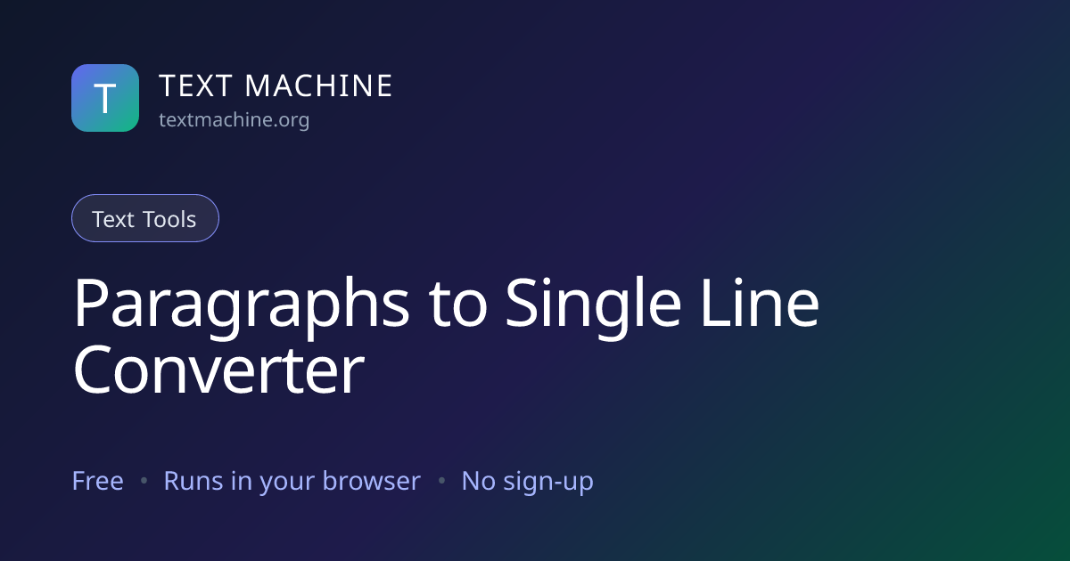 Paragraphs to Single Line Converter | Text Machine